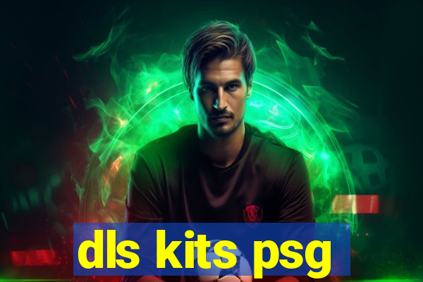 dls kits psg